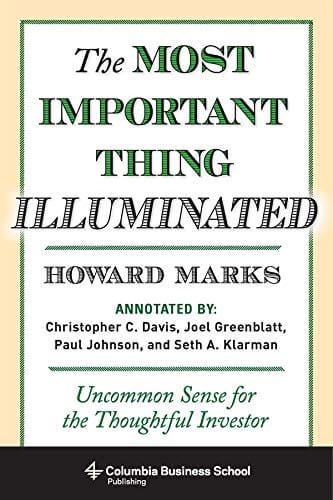 5. “The Most Important Thing Illuminated: Uncommon Sense for the Thoughtful Investor” di Howard Marks